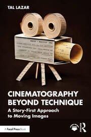 Cinematography Beyond Technique
A Story-First Approach to Moving Images